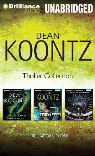 Book Cover Dean Koontz Thriller Novella Collection: Darkness Under the Sun, Demon Seed, The Moonlit Mind