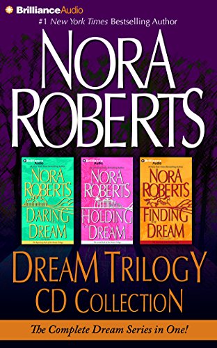 Book Cover Nora Roberts Dream Trilogy CD Collection: Daring to Dream, Holding the Dream, Finding the Dream (Dream Series)