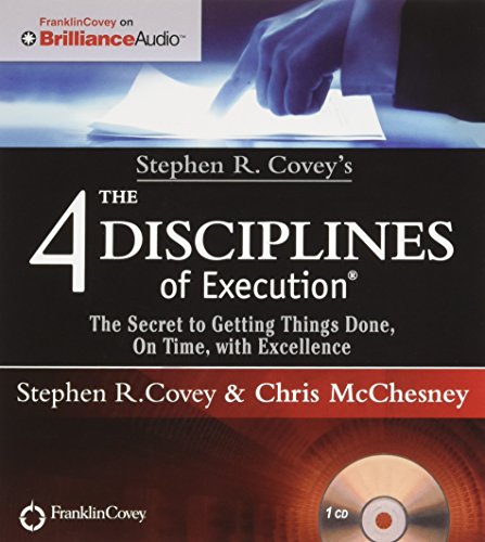 Book Cover Stephen R. Covey's The 4 Disciplines of Execution: The Secret To Getting Things Done, On Time, With Excellence - Live Performance