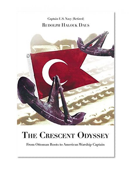 The Crescent Odyssey: From Ottoman Roots to American Warship Captain