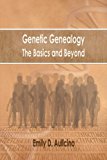 Genetic Genealogy: The Basics and Beyond