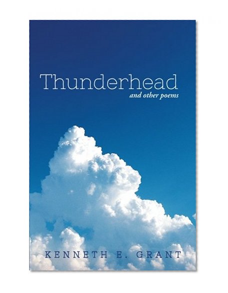 Thunderhead: And Other Poems