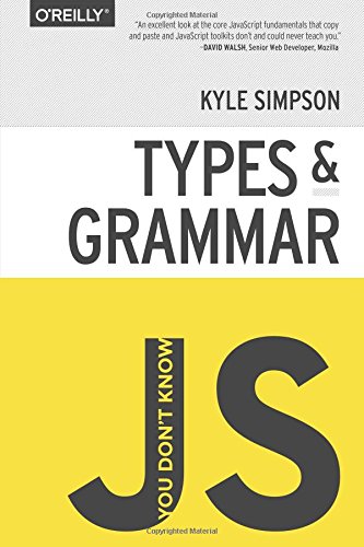 Book Cover You Don't Know JS: Types & Grammar