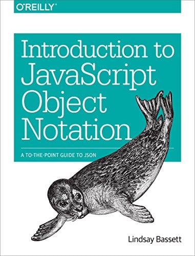 Book Cover Introduction to JavaScript Object Notation: A To-the-Point Guide to JSON