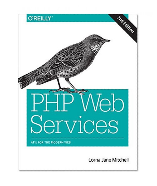 Book Cover PHP Web Services: APIs for the Modern Web