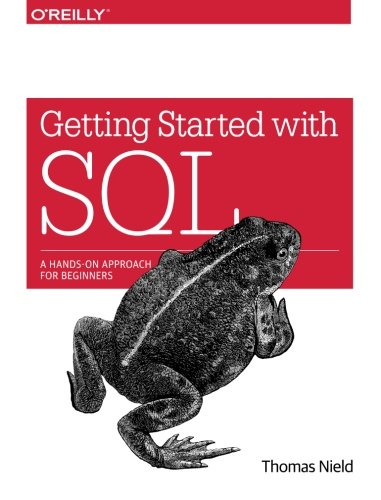 Book Cover Getting Started with SQL: A Hands-On Approach for Beginners