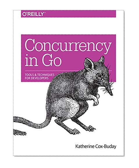 Book Cover Concurrency in Go: Tools and Techniques for Developers