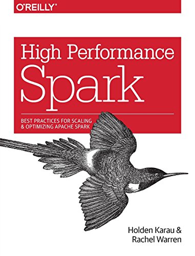 Book Cover High Performance Spark: Best Practices for Scaling and Optimizing Apache Spark