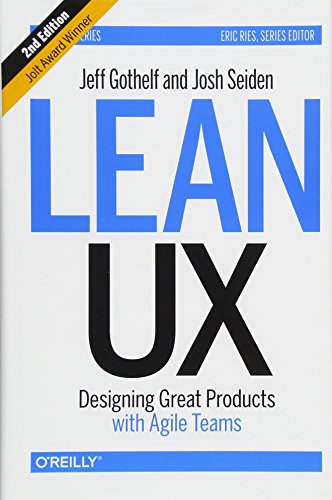 Book Cover Lean UX: Designing Great Products with Agile Teams