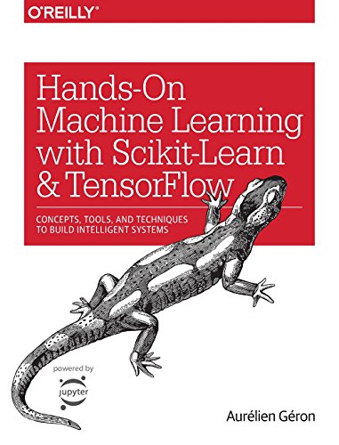 Book Cover Hands-On Machine Learning with Scikit-Learn and TensorFlow: Concepts, Tools, and Techniques to Build Intelligent Systems