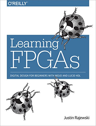 Book Cover Learning FPGAs: Digital Design for Beginners with Mojo and Lucid HDL