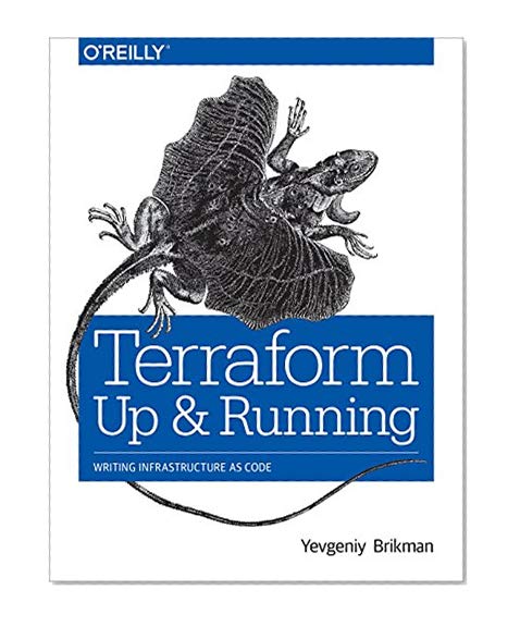 Book Cover Terraform: Up and Running: Writing Infrastructure as Code