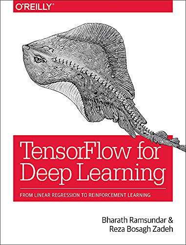 Book Cover TensorFlow for Deep Learning: From Linear Regression to Reinforcement Learning