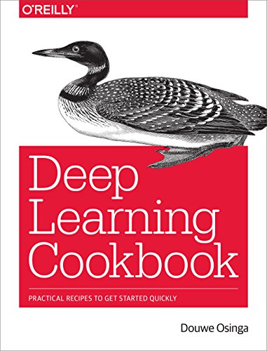 Book Cover Deep Learning Cookbook: Practical Recipes to Get Started Quickly