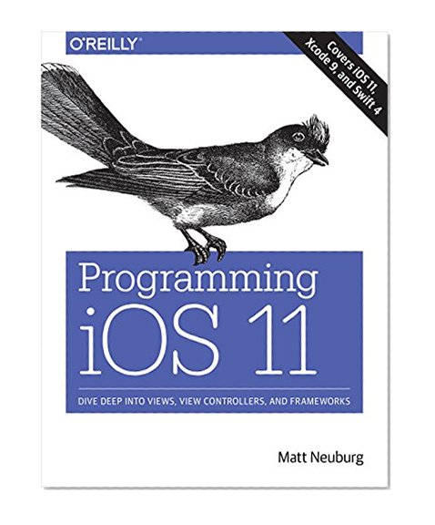Book Cover Programming iOS 11: Dive Deep into Views, View Controllers, and Frameworks