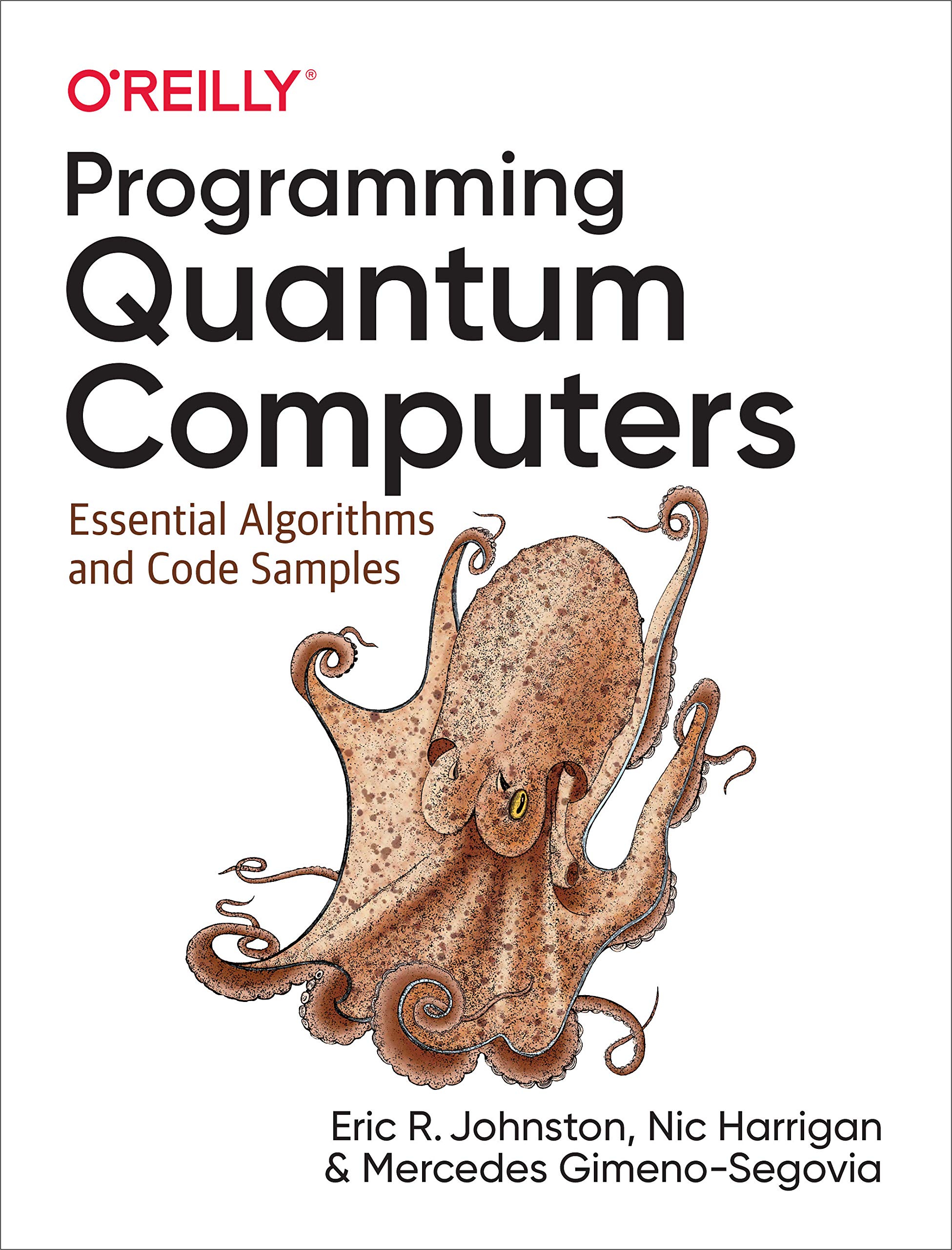 Book Cover Programming Quantum Computers: Essential Algorithms and Code Samples