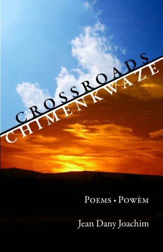 Book Cover Crossroads/Chimenkwaze: Poems/Powèm