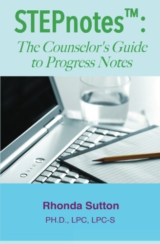 Book Cover STEPnotes(TM): The Counselor's Guide to Progress Notes