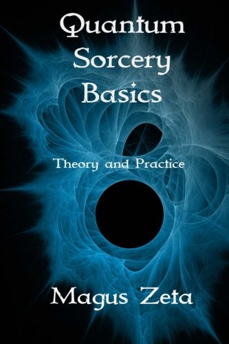 Book Cover Quantum Sorcery Basics: Theory and Practice