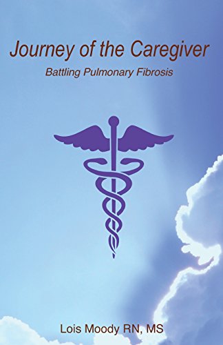 Book Cover Journey of the CareGiver: Battling Pulmonary Fibrosis