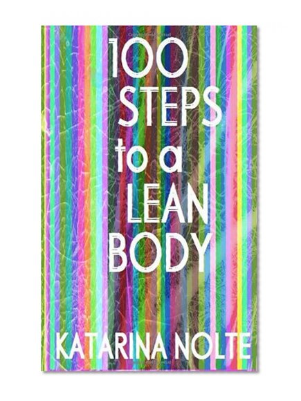 100 Steps to a Lean Body
