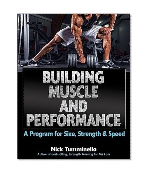 Book Cover Building Muscle and Performance: A Program for Size, Strength & Speed