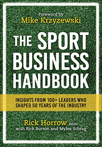 Book Cover The Sport Business Handbook: Insights From 100+ Leaders Who Shaped 50 Years of the Industry