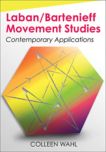 Book Cover Laban/Bartenieff Movement Studies: Contemporary Applications
