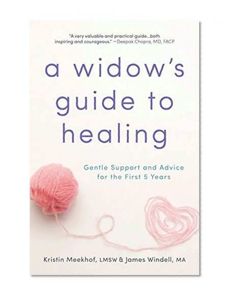 Book Cover A Widow's Guide to Healing: Gentle Support and Advice for the First 5 Years