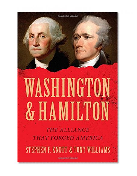 Book Cover Washington and Hamilton: The Alliance That Forged America