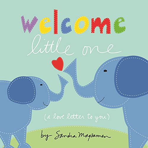 Book Cover Welcome Little One: Shower Your Little One with Love with this Special Board Book for Newborns (elephant books, baby gifts to send new parents) (Welcome Little One Baby Gift Collection)