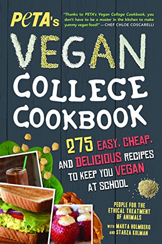 Book Cover PETA's Vegan College Cookbook: 275 Easy, Cheap, and Delicious Recipes to Keep You Vegan at School