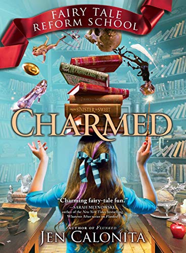 Book Cover Charmed (Fairy Tale Reform School): The Fairy Tale Reform School #2