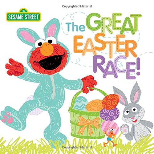 Book Cover The Great Easter Race!: A Springtime Sesame Street Story with Elmo, Cookie Monster, Big Bird and Friends! (Easter Basket Stuffers for Toddlers and Kids) (Sesame Street Scribbles)