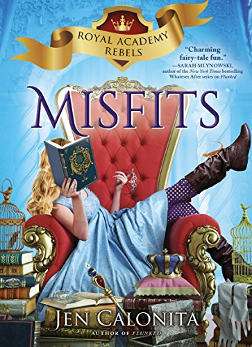 Book Cover Misfits: Royal Academy Rebels, Book 1