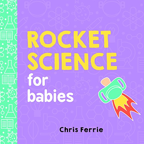 Book Cover Rocket Science for Babies (Baby University)