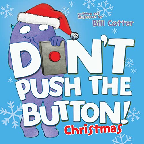 Book Cover Don't Push the Button! A Christmas Adventure: An Interactive Holiday Book For Toddlers