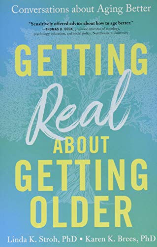 Book Cover Getting Real about Getting Older: Conversations about Aging Better