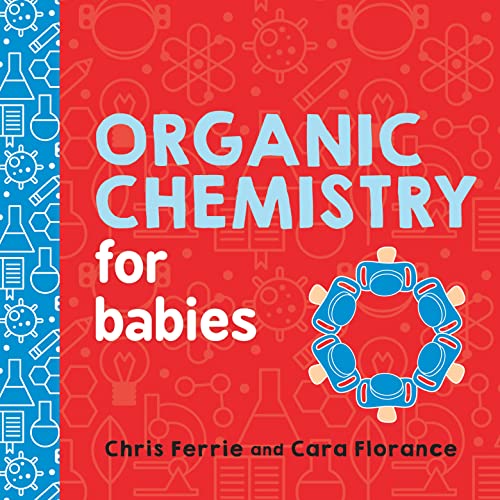 Book Cover Organic Chemistry for Babies (Baby University)