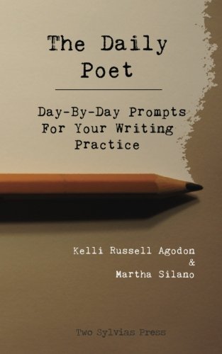 Book Cover The Daily Poet: Day-By-Day Prompts For Your Writing Practice
