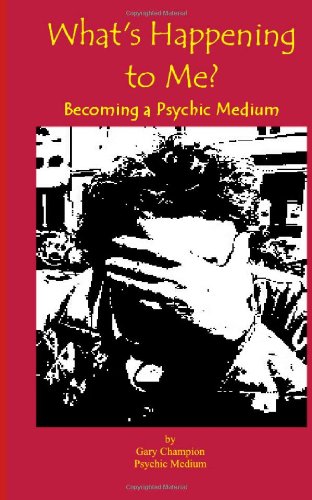 What's Happening to me? Becoming a Psychic Medium
