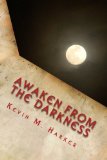 Awaken from the Darkness