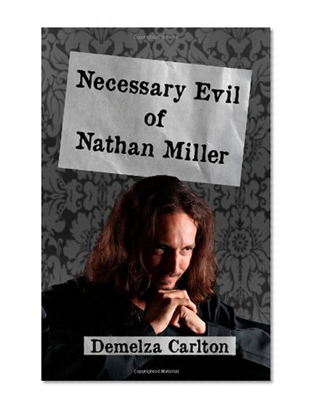 Necessary Evil of Nathan Miller (Nightmares Trilogy) (Volume 2)