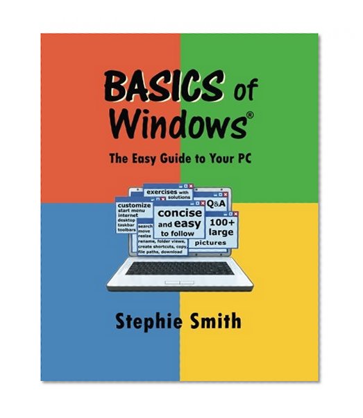 BASICS of Windows: The Easy Guide to Your PC