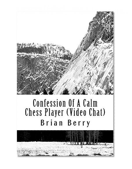 Confession Of A Calm Chess Player (Video Chat): Adobe, Flash Media Server, Red5, WOWZA, Node.js