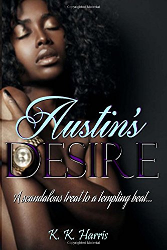Book Cover Austin's Desire: The desires of the heart can make dreams a reality.