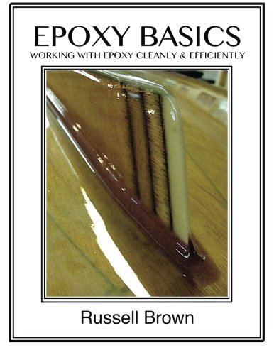 Book Cover Epoxy Basics: Working with Epoxy Cleanly & Efficiently