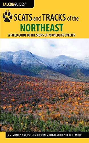 Book Cover Scats and Tracks of the Northeast: A Field Guide to the Signs of 70 Wildlife Species (Scats and Tracks Series)