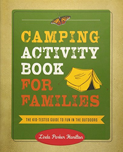Book Cover Camping Activity Book for Families: The Kid-Tested Guide to Fun in the Outdoors