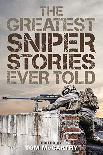 Book Cover The Greatest Sniper Stories Ever Told